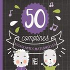 50 comptines assistantes maternelles