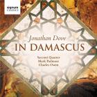 In Damascus | Jonathan Dove (1959-....). Compositeur
