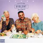 Violent, vulgaire et ravi d'être là