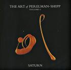 The art of Perelman-Shipp - Volume 6 / Saturn