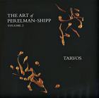 The art of Perelman-Shipp /vol 2 / Tarvos