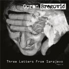 vignette de 'Three letters from Sarajevo (Goran Bregovic)'