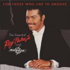 jaquette CD For Those Who Like To Groove - The Essential Ray Parker Jr and Raydio