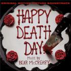 Happy death day : bande originale du film de Christopher Landon | Bear McCreary (1979-....). Compositeur