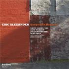 Song of no regrets | Eric Alexander (1968-....). Musicien