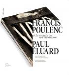 Francis Poulenc et le monde de Paul Eluard