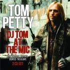 DJ Tom at the mic - The best of Petty's buried treasure