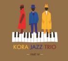 Part IV | Kora Jazz Trio. Musicien