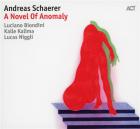 A novel of anomaly | Andreas Schaerer. Interprète