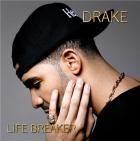 Life breaker |  Drake. Interprète