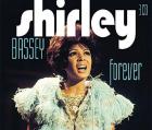 Forever | Shirley Bassey (1937-....). Interprète