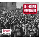 jaquette CD Le front populaire mai 1936-avril 1938 - Chansons de lutte & d'espoir