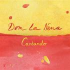Cantando | Dom la nena (1989-....). Chanteur. Musicien. Violoncelle