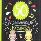50 comptines vacances | Sarah Thais. Interprète