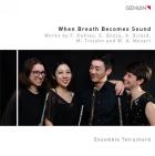 jaquette CD When breath becomes sound. oeuvres pour quatuor de flûtes