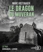 Le dragon du muveran | Marc Voltenauer (1973-....). Auteur
