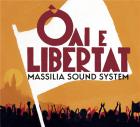 Òai e libertat | Massilia sound system. Musicien