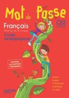 Mot de passe : français - ce2 - guide pédagogique (édition 2016)