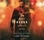 You were never really here | Jonny Greenwood (1971-....). Compositeur. Interprète