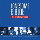 Lonesome & Blue - the Original Versions