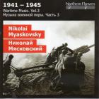 Wartime music - Volume 3. Nikolai Miaskovski : symphonies n°24 et 25
