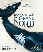 Dans les eaux du grand nord | Ian McGuire. Auteur