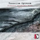 jaquette CD Rossella Spinosa : oeuvres orchestrales et musique de chambre - Volume 1