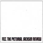 The pictorial Jackson review | Felt