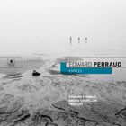Espaces | Edward Perraud (1971-....). Interprète