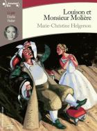 Louison et monsieur molière | Marie-Christine Helgerson (1946-....). Auteur