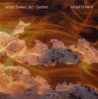 Tassilo Dellers Jazz quartett : mixed dreams