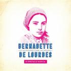 jaquette CD Bernadette de Lourdes - le spectacle musical