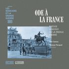 Les musiciens et la grande guerre XXXII : ode à la France