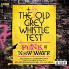 jaquette CD The old grey whistle test: punk and new wave