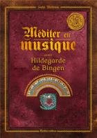 jaquette CD Méditer en musique avec Hildegarde de Bingen 