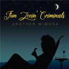 Another mimosa | Fun Lovin' Criminals. Musicien
