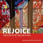 jaquette CD Kay Johannsen : rejoice, oeuvres vocales