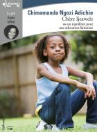 Chère ijeawele, ou un manifeste pour une éducation féministe | Chimamanda Ngozi Adichie. Auteur