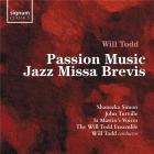 jaquette CD Todd, Will : Passion music, Jazz missa brevis