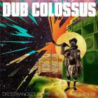 Strangedub (or how i learned stop worrying and dub the bomb) | Dub Colossus . Musicien