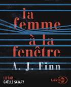 La femme à la fenêtre | A. J. Finn (1979-....). Auteur