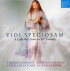 Vidi speciosam, a lady mass from the 16th century