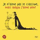 Je n'aime pas le classique, mais adagio j'aime bien