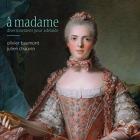 jaquette CD Rameau - à madame divertissement pour Adelaïde