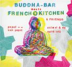 Buddha Bar meets French Kitchen