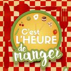 C'est l'heure de manger