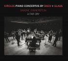 Circles piano concertos by Bach + Glass