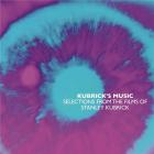 Kubrick's music : selections from the films of Stanley Kubrick