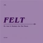 Me and a monkey on the moon | Felt. Musicien