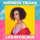 Life in colour | Andreya Triana. Interprète